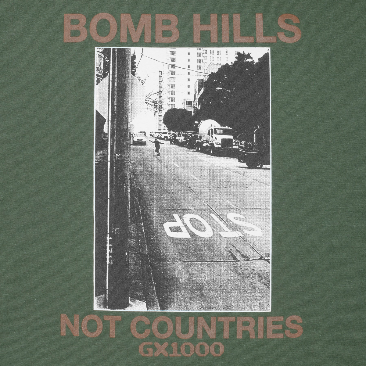 GX1000 - Bomb Hills Not Countries T-Shirt - Desert Green / Brown