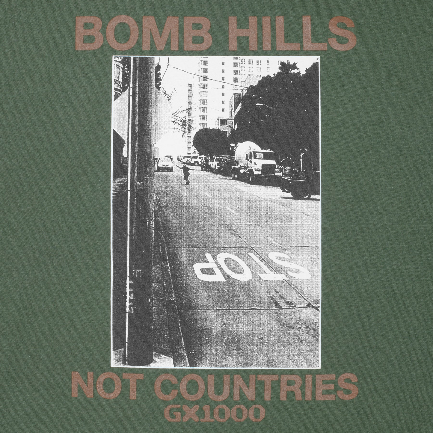 GX1000 - Bomb Hills Not Countries T-Shirt - Desert Green / Brown